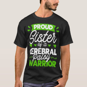 Camiseta Irmã Orgulhosa De Um Guerreiro Pálsico Cerebral CP