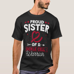 Camiseta Irmã Orgulhosa De Uma Célula Falsiforme Do Guerrei
