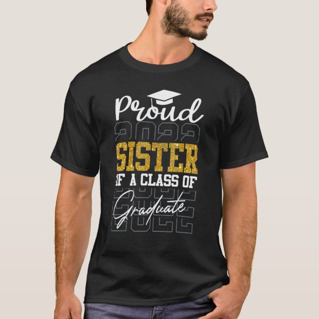 Camiseta Irmã Orgulhosa De Uma Classe De Formando 2022 (Frente)