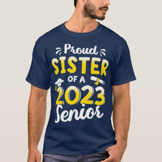 Camiseta Irmã orgulhosa de uma classe de graduação de mais 