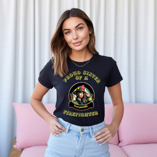 Camiseta Irmã Orgulhosa De Uma Inspiração FireFighter