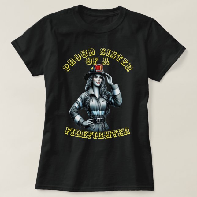 Camiseta Irmã Orgulhosa De Uma robótica de combate a incênd (Frente do Design)