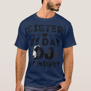 Camiseta Irmã Por Dia DJ Por Noite Retro Mulheres Deejay Re