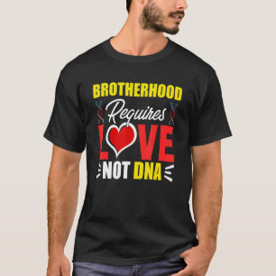 Camiseta Irmandade Requer Amor Não Dna Stepbro Bonus Br
