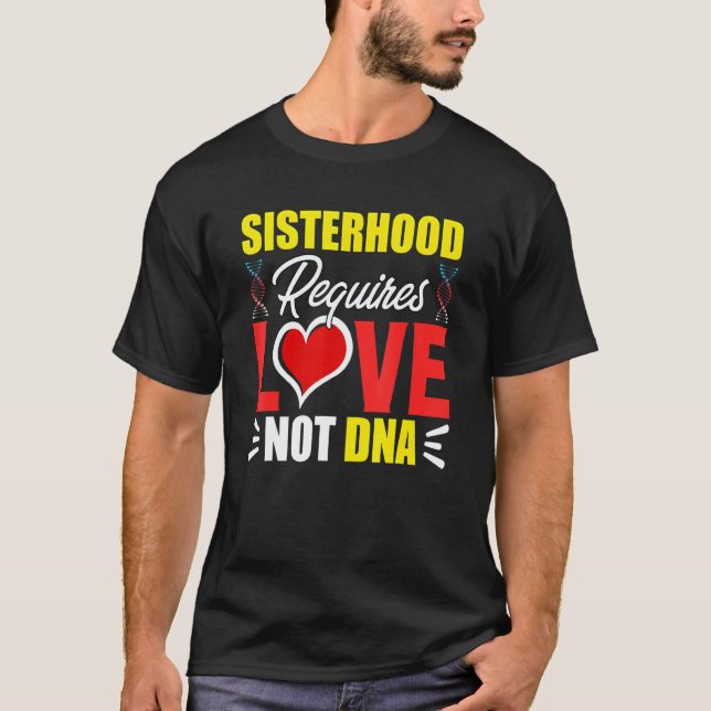 Camiseta Irmandade Requer Amor Não Dna Stepsis Bônus Sis (Frente)