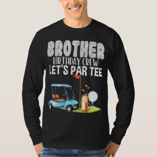 Camiseta Irmão Aniversário Vamos Par Golfe Aniversário Golf
