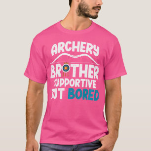 Camiseta Irmão Archery Apoiador Irmão De Um Arqueiro Br