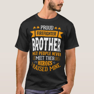 Camiseta IRMÃO-Bombeiro Orgulhoso A Maioria das Pessoas Nun