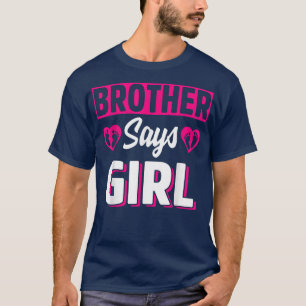 Camiseta Irmão Diz Menina Sexo Bonito Equipe de Revelação R
