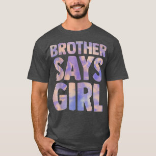 Camiseta irmão diz que sexo feminino revela anúncio de grav