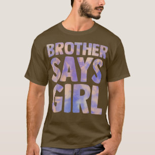 Camiseta irmão diz que sexo feminino revela anúncio de grav