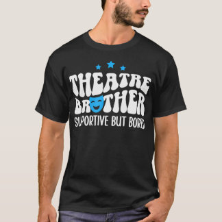 Camiseta Irmão do Teatro Suporte Teatro Irmão Teatro