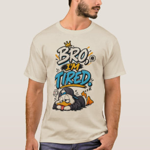 Camiseta Irmão, Estou Cansado – Design de Meme Divertido e