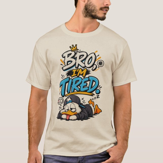 Camiseta Irmão, Estou Cansado – Design de Meme Divertido e  (Frente)