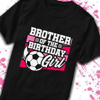 Camiseta Irmão Garota de Aniversário Futebol Meninas de Ani