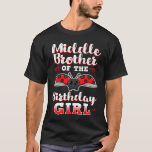 Camiseta Irmão Médio Da Garota De Aniversário Ladybug Bday 