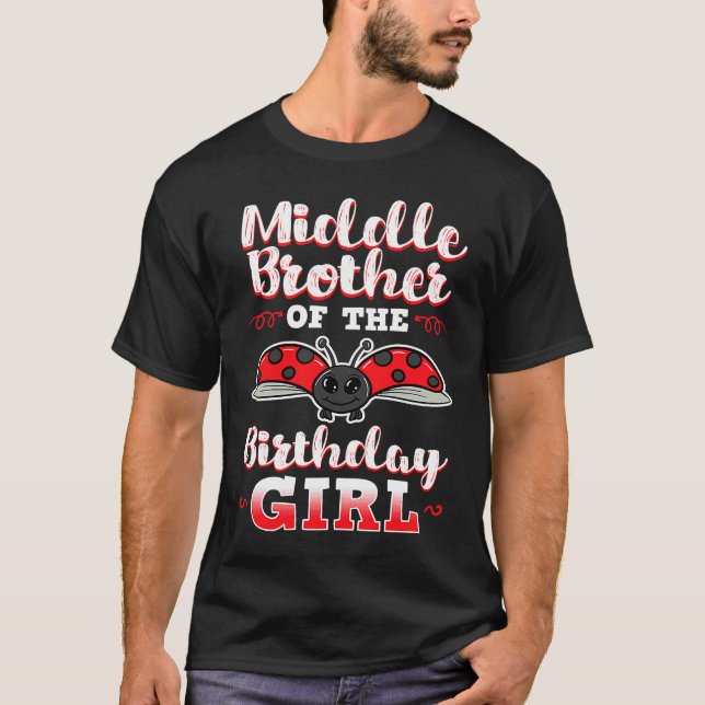Camiseta Irmão Médio Da Garota De Aniversário Ladybug Bday  (Frente)