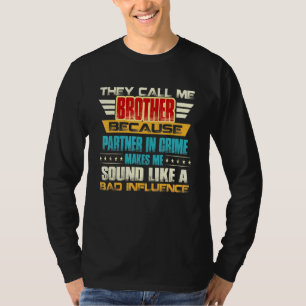 Camiseta Irmão Para Homens Que Me Chamam