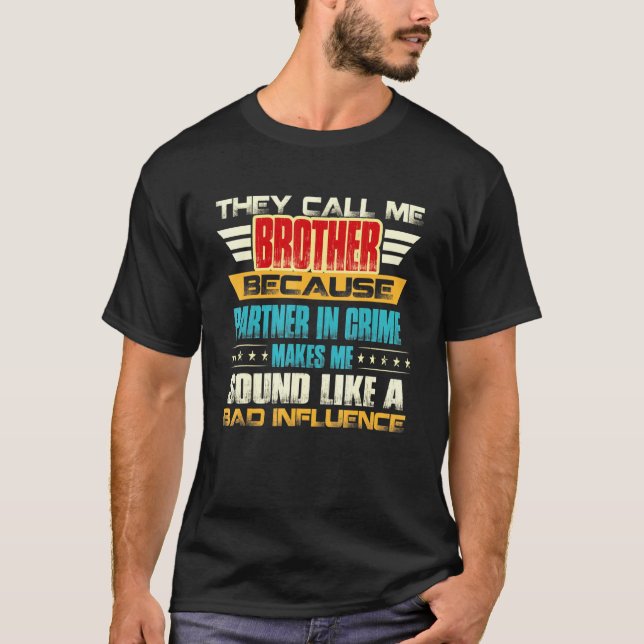 Camiseta Irmão Para Homens Que Me Chamam (Frente)