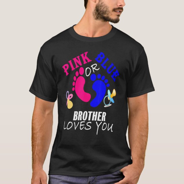 Camiseta Irmão Rosa Ou Azul Te Ama, Seu Gênero Reveal Amor (Frente)