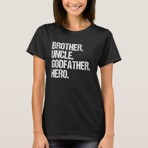 Camiseta Irmão Tio Goddad Dia de os pais Herói Tio