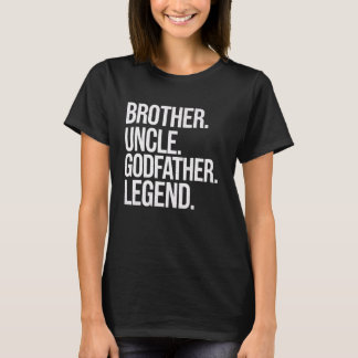 Camiseta Irmão Tio Goddad Legend Engraçado Família Reunio