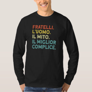 Camiseta Irmãos Fratelli. O homem. O Melhor Cúmplice. Irmão