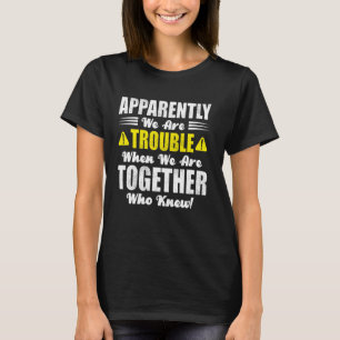 Camiseta Irmãos Trip Aparentemente Somos Problemas Quando E