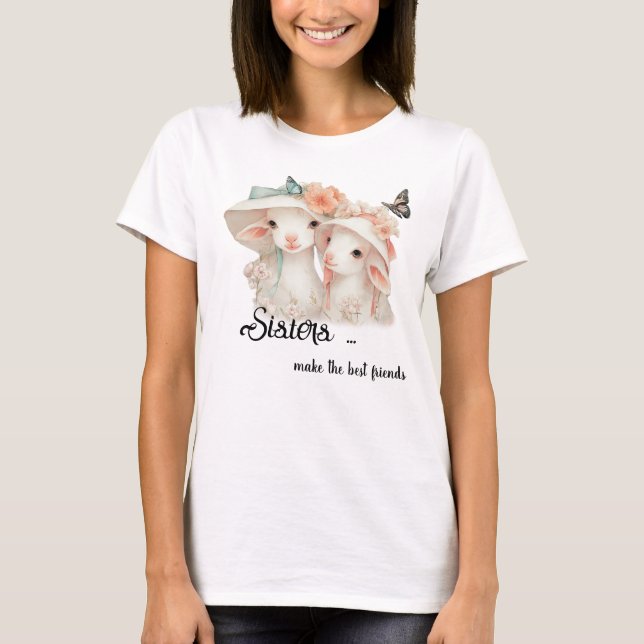 Camiseta Irmãs Caprichosas Fazem as Melhores Amigas  (Frente)