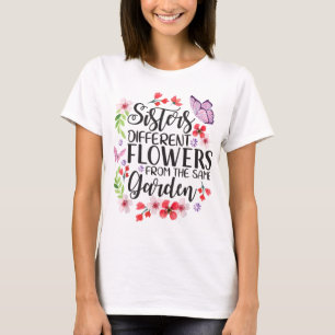 Camiseta Irmãs Diferentes Flores Do Mesmo Jardim Engraçado