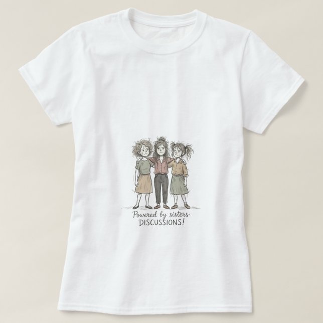 Camiseta Irmãs DISCUSSÕES (Frente do Design)