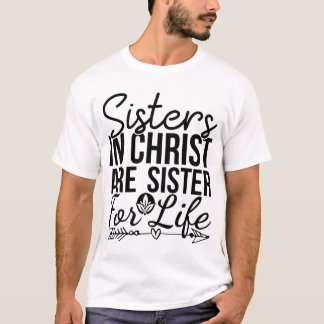 Camiseta Irmãs em Cristo são Irmãs para a Vida