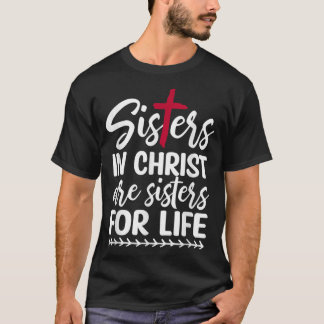 Camiseta Irmãs em Cristo são Irmãs para a Vida