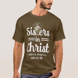 Camiseta Irmãs Engraçadas no Cristo é uma irmã para toda a