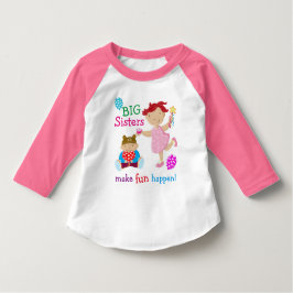 Camiseta Irmãs Grandes Fazem Divertir-Se!