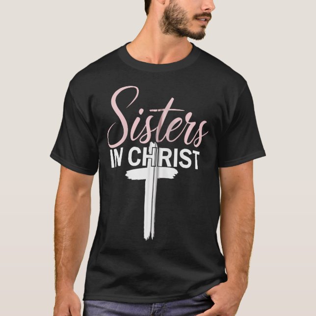 Camiseta Irmãs Na Religião Cristo Jesus Mulheres Cristãs F (Frente)