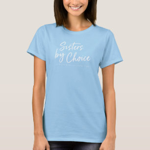 Camiseta Irmãs por Escolha