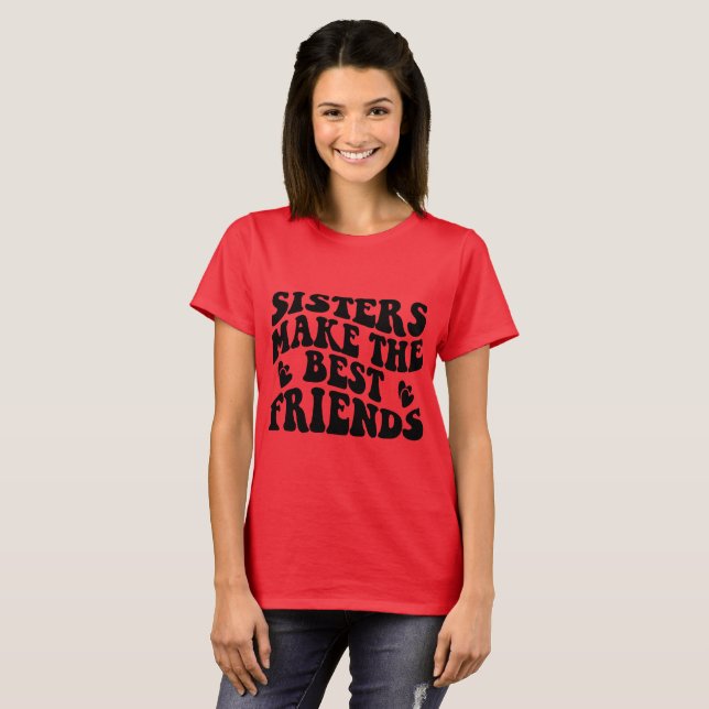 Camiseta Irmãs São As Melhores Amigas (Frente Completa)
