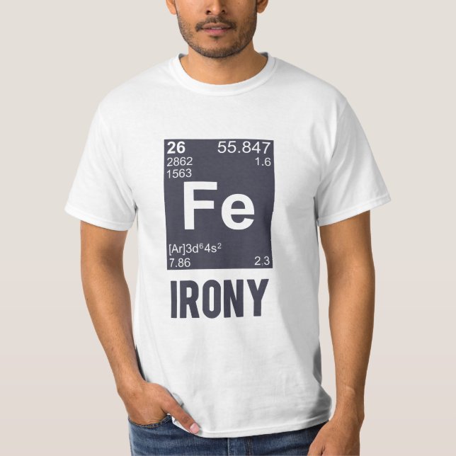 Camiseta Ironia irónica do FE do elemento químico (Frente)