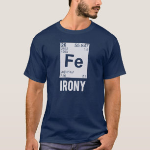 Camiseta Ironia irónica do FE do elemento químico
