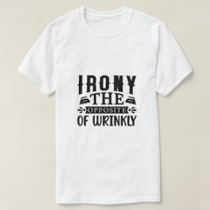 Camiseta Ironia O oposto de enrugado Conceito Artístico 