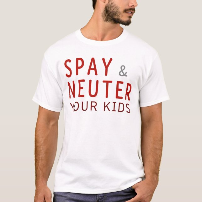 Camiseta Ironic Public Service Parody cita Spay e Neuter (Frente)