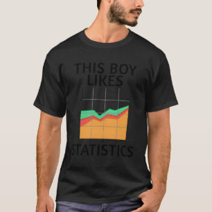Camiseta Ironic Say Boy gosta de Nerd de estatística de dad