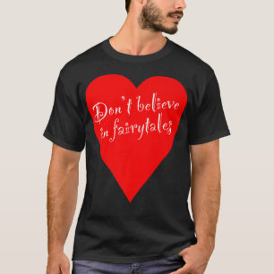 Camiseta Irônico Não Acredita no Coração dos Contos de Fé
