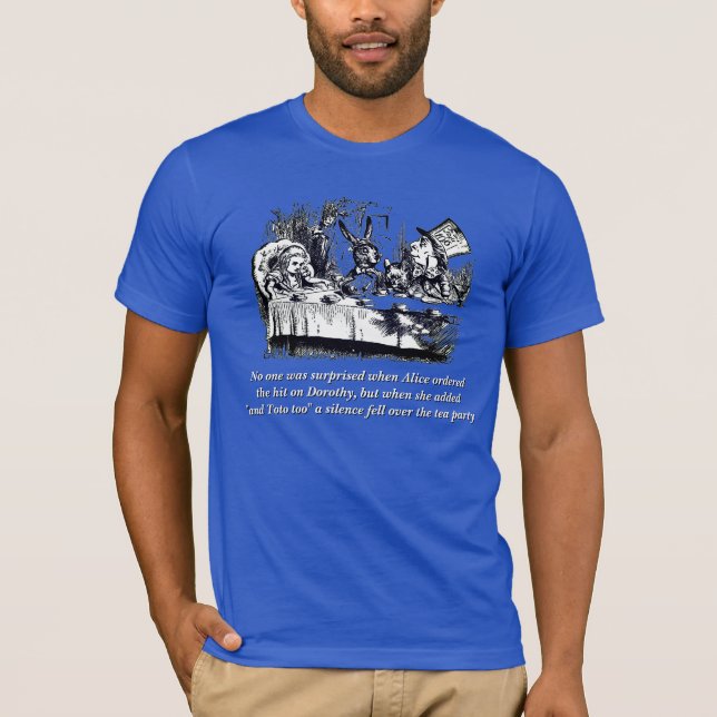 Camiseta Irônico Toto Teve Ele Chegando Alice (Na Maravilha (Frente)
