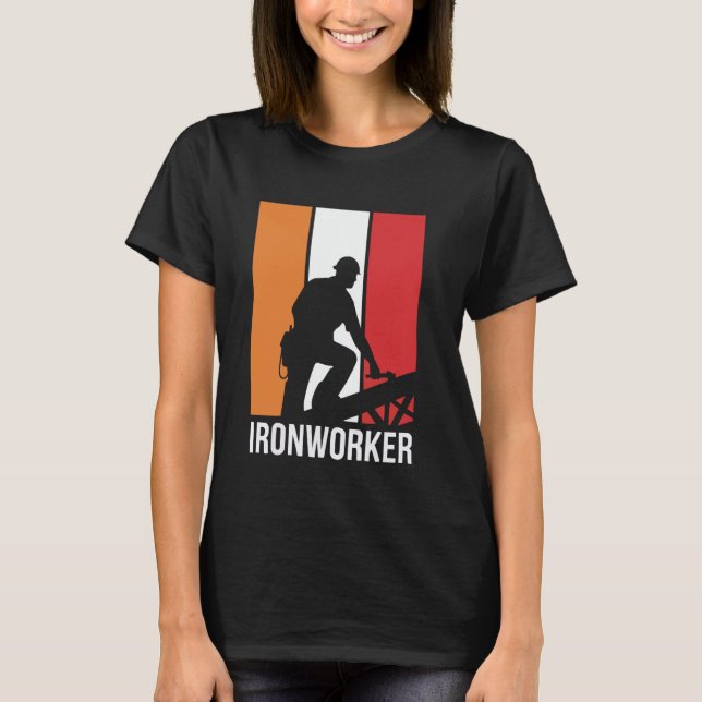 Camiseta Ironworker Job Profession Metal Worker Iron Worker (Frente)