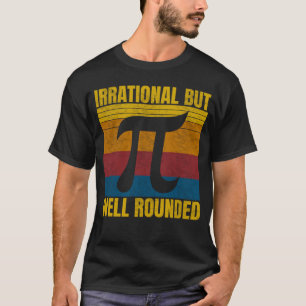 Camiseta Irracional Mas Bem Arredondado Pi Dia 3 14 Mathema