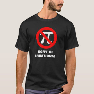 Camiseta Irracional, NÃO SEJA IRRACIONAL