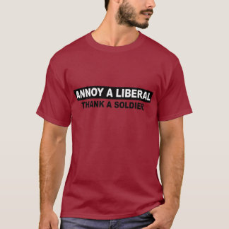CAMISETA IRRITE UM LIBERAL. AGRADEÇA A UM SOLDADO