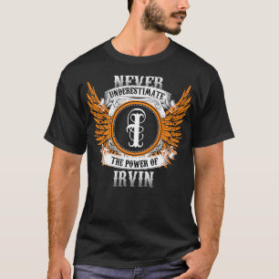 Camiseta Irvin Name Shirt Nunca Subestima O Poder De